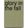 Glory in the Fall door Onbekend