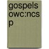 Gospels Owc:ncs P