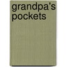 Grandpa's Pockets by Sherry Brown