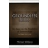 Groundless Belief by Michael Williams