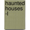 Haunted Houses -L door Terry O'Neill