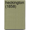 Heckington (1858) by Mrs Gore