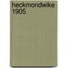 Heckmondwike 1905 door John Hargreaves