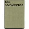 Herr Seepferdchen door Eric Carle