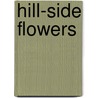 Hill-Side Flowers door Matthew Simpson