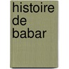 Histoire De Babar door Brunhoff