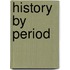 History by Period