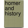 Homer And History by Walter Leaf