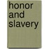 Honor and Slavery
