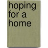 Hoping For A Home door Janie Ritson