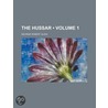 Hussar (Volume 1) door George Robert Gleig