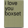 I Love You Boxset door Edward Monkton