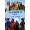 Ignorant In Idaho by David Golden