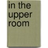 In The Upper Room
