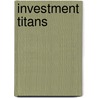 Investment Titans door Jonathan R. Burton