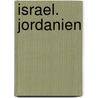 Israel. Jordanien door Hans-Günter Semsek