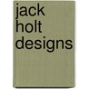 Jack Holt Designs door Not Available