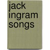 Jack Ingram Songs by Not Available