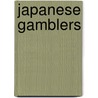Japanese Gamblers door Not Available