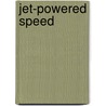 Jet-Powered Speed door Michael Sandler