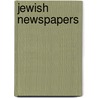 Jewish Newspapers by Not Available