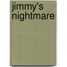 Jimmy's Nightmare door Jr. Charles E. Bond