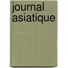 Journal Asiatique door Soci T. Asiatiq