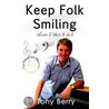 Keep Folk Smiling by Tony Berry
