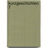 Kurzgeschichten 7 by Unknown