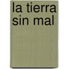 La Tierra Sin Mal door Helune Clastres