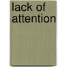 Lack Of Attention by Thomas Robinson