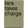 Lara Takes Charge door Rocky Lang