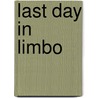 Last Day In Limbo door Peter O'Donnell