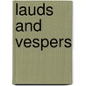 Lauds and Vespers by Peter M.J. Stravinskas