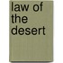 Law Of The Desert