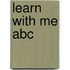 Learn With Me Abc