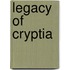 Legacy Of Cryptia