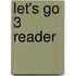 Let's Go 3 Reader