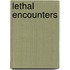Lethal Encounters