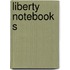Liberty Notebooks