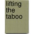 Lifting The Taboo