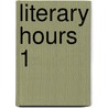 Literary Hours  1 door Nathan Drake