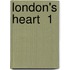 London's Heart  1