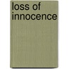 Loss Of Innocence door Carolyn L.Ph.D. Olsen