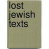 Lost Jewish Texts by Not Available