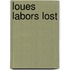 Loues Labors Lost
