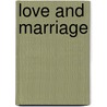 Love and Marriage by Waring Earle