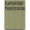 Luminist Horizons door Mark D. Mitchell