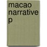 Macao Narrative P