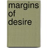 Margins Of Desire door Niva Arav